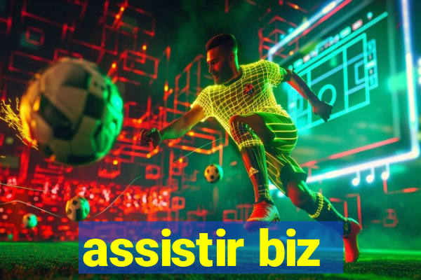 assistir biz