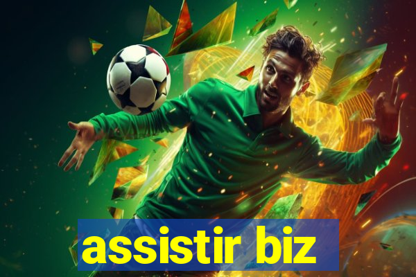 assistir biz