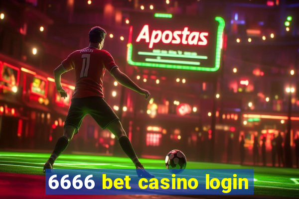 6666 bet casino login