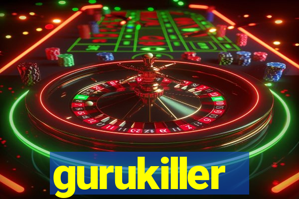 gurukiller