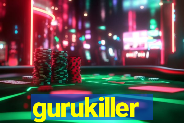 gurukiller