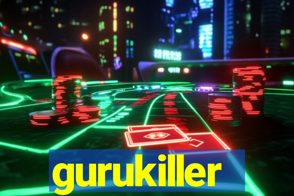 gurukiller