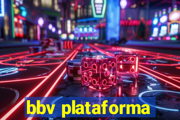 bbv plataforma