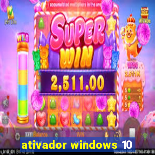 ativador windows 10