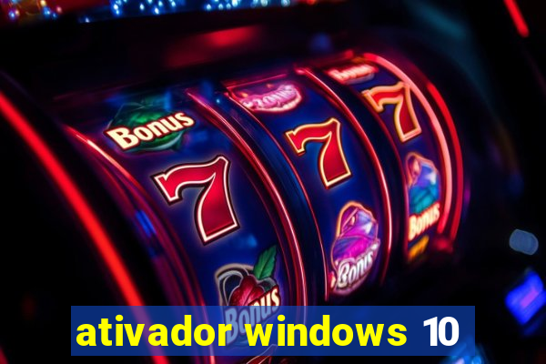 ativador windows 10