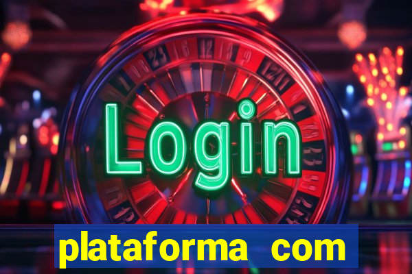 plataforma com bonus de cadastro fortune tiger