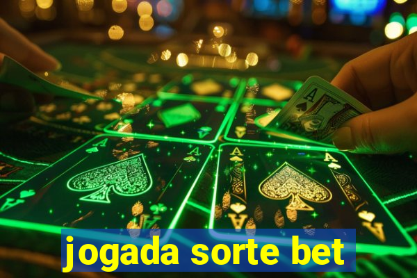 jogada sorte bet