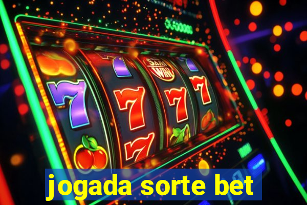 jogada sorte bet