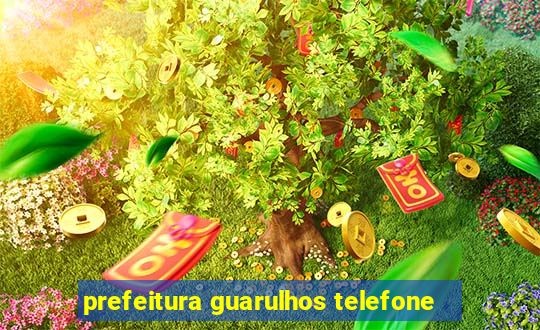 prefeitura guarulhos telefone