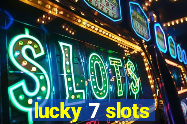 lucky 7 slots