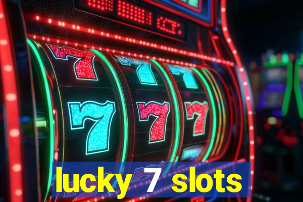 lucky 7 slots