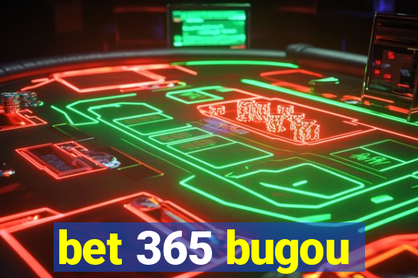 bet 365 bugou