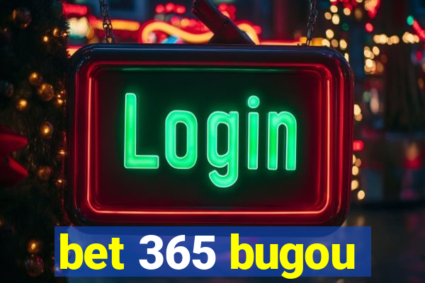 bet 365 bugou