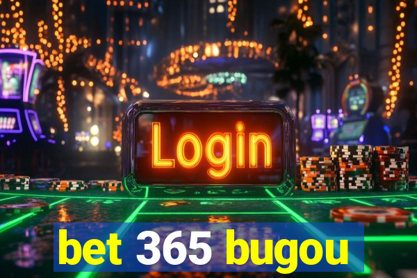 bet 365 bugou