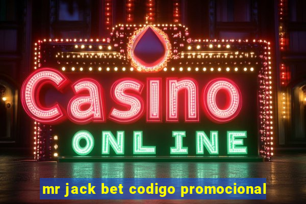 mr jack bet codigo promocional