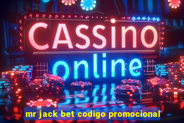 mr jack bet codigo promocional