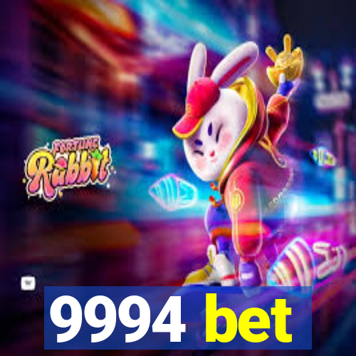 9994 bet