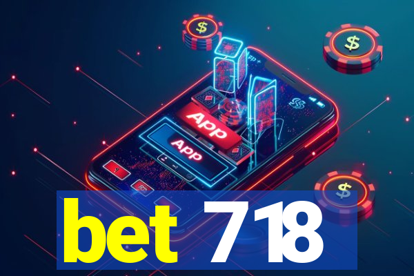 bet 718