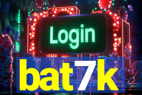 bat7k