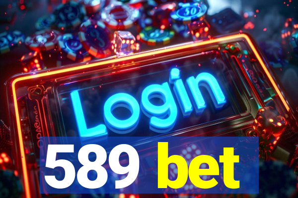 589 bet