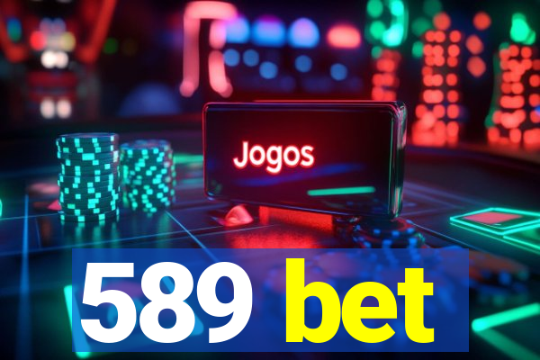 589 bet