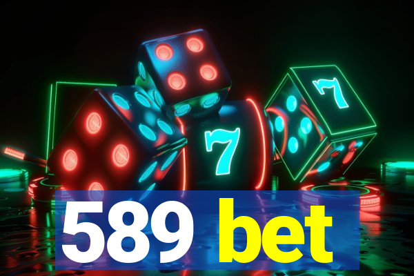 589 bet