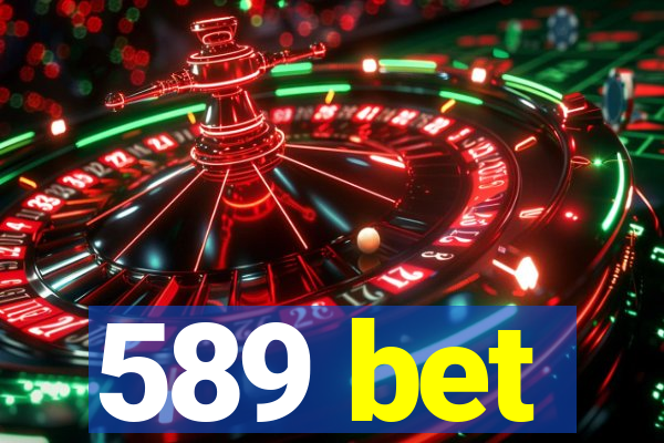 589 bet