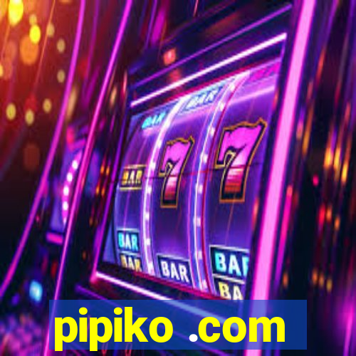 pipiko .com