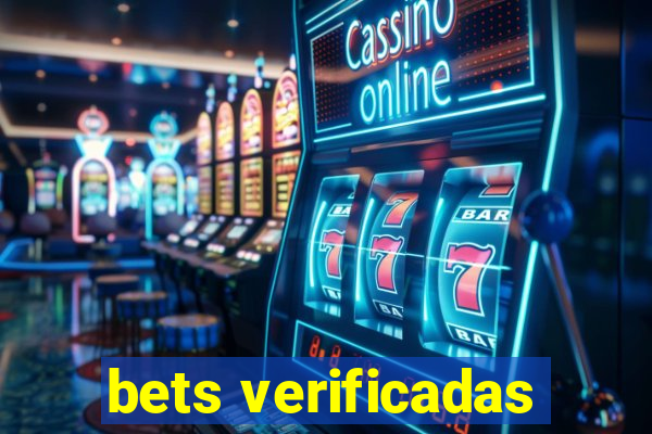 bets verificadas