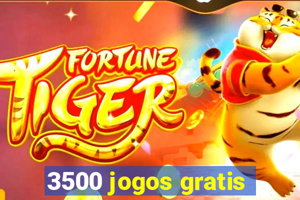 3500 jogos gratis