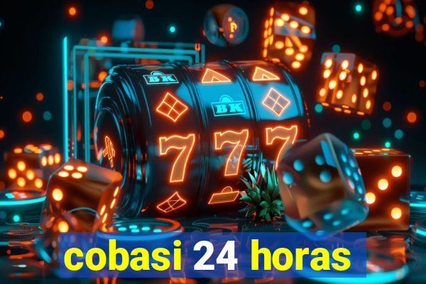 cobasi 24 horas