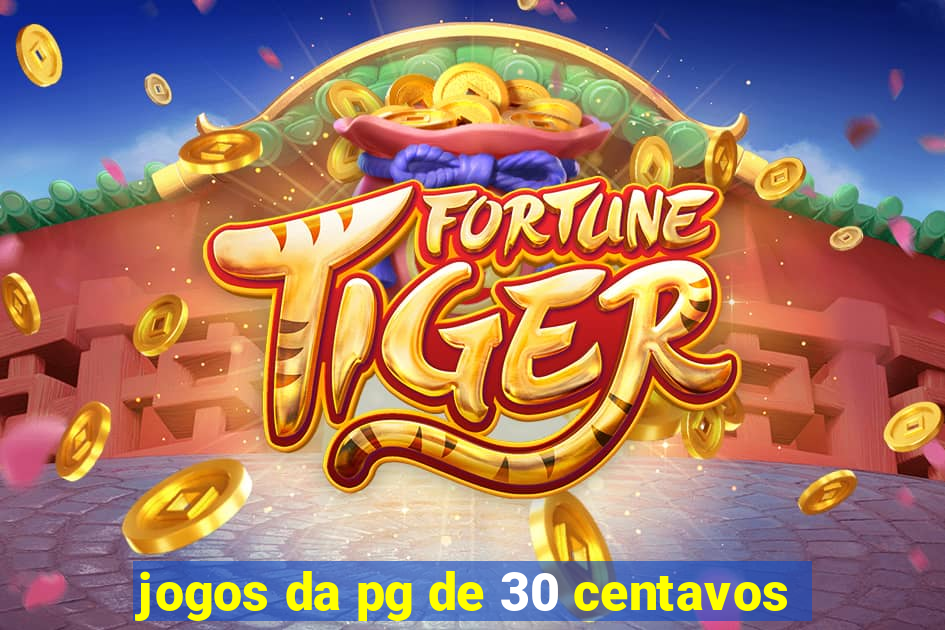 jogos da pg de 30 centavos