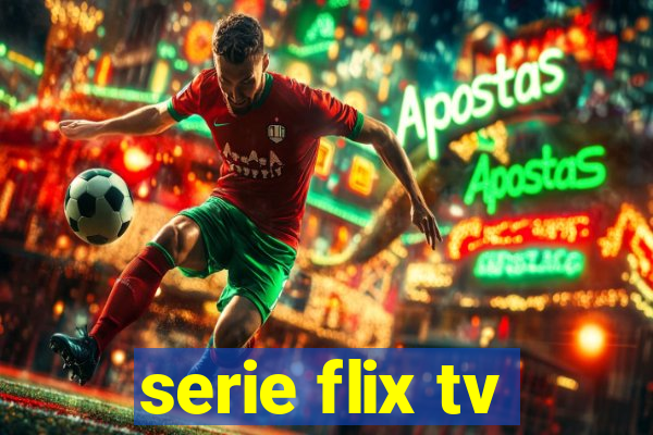 serie flix tv