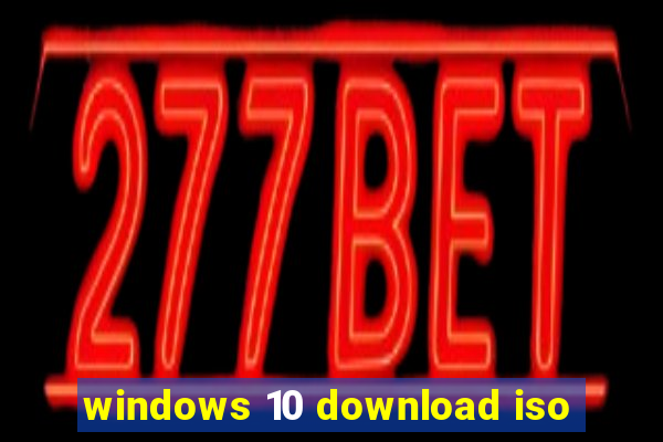 windows 10 download iso