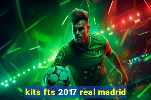 kits fts 2017 real madrid