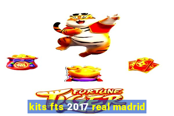 kits fts 2017 real madrid