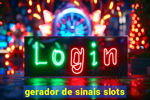 gerador de sinais slots