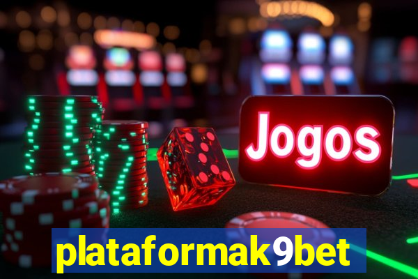 plataformak9bet