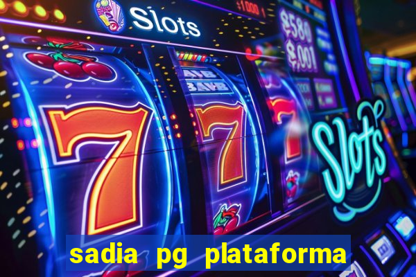 sadia pg plataforma de jogos