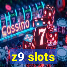 z9 slots