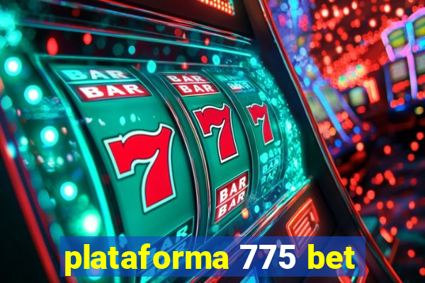 plataforma 775 bet