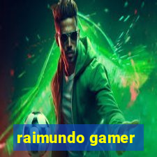 raimundo gamer