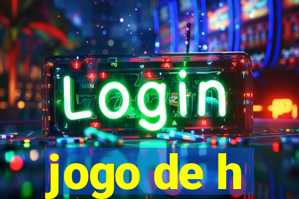 jogo de h