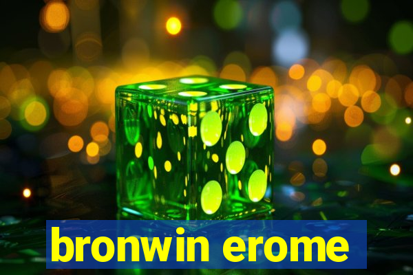 bronwin erome