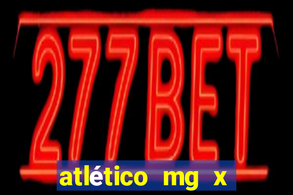 atlético mg x botafogo multicanais