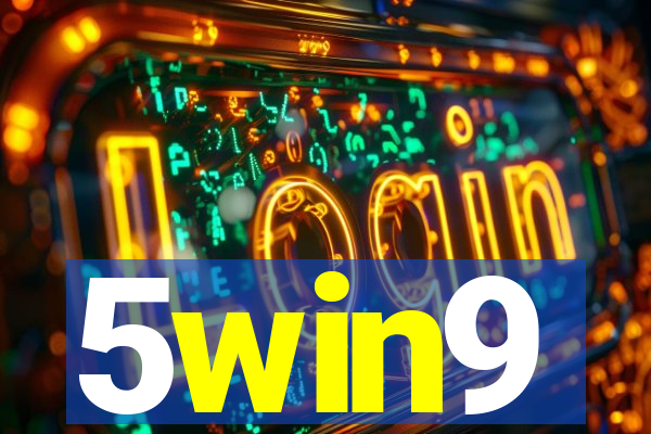 5win9