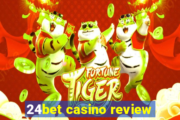 24bet casino review