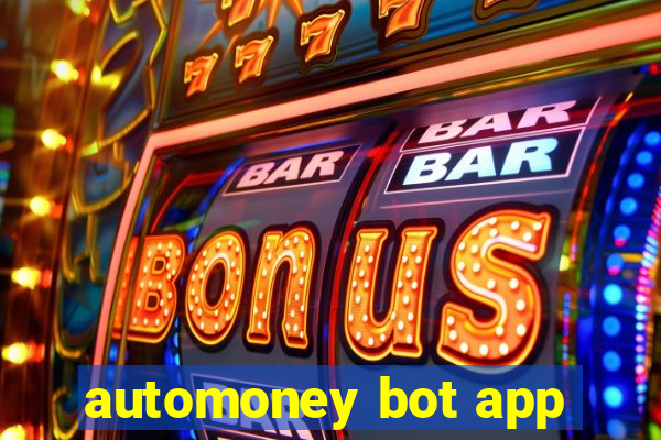 automoney bot app