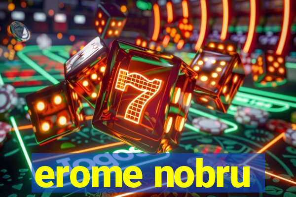 erome nobru