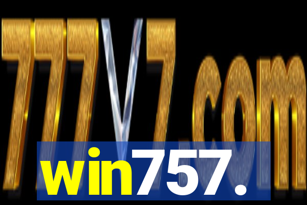 win757.